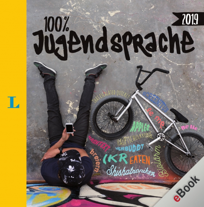100 % jugendsprache 2019 100 % jugendsprache 2019 - ebook